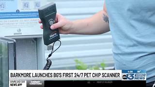 Barkmore launches Bowling Green's first 24/7 pet microchip scanner