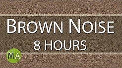 Brown Noise 8 Hours, for Relaxation, Sleep, Studying and Tinnitus