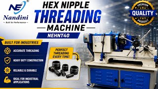 ๐ฉ HEX NIPPLE THREADING MACHINE ๐+91 9599577316 @nandinientrepreneur