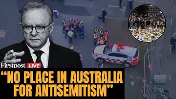 Albanese LIVE: Australia to Introduce Laws to Crack Down on Hate Speech After Bondi Beach Attack