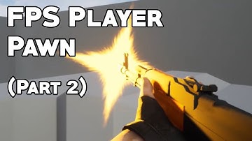 UE4 Tutorial: Shooting and Reloading (FPS Pawn Part 2)