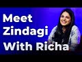 Meet Zindagi With Richa | Episode 46