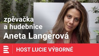 Aneta Langerová: Hudba je úžasná. Po koncertech jsem v takové euforii, že nemůžu usnout