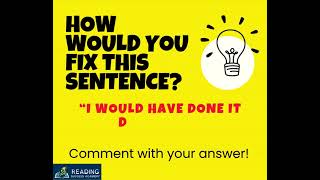 How would you correct this sentence? #grammarcheck