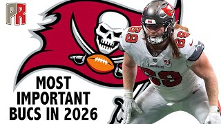 Most Important Bucs In 2026
