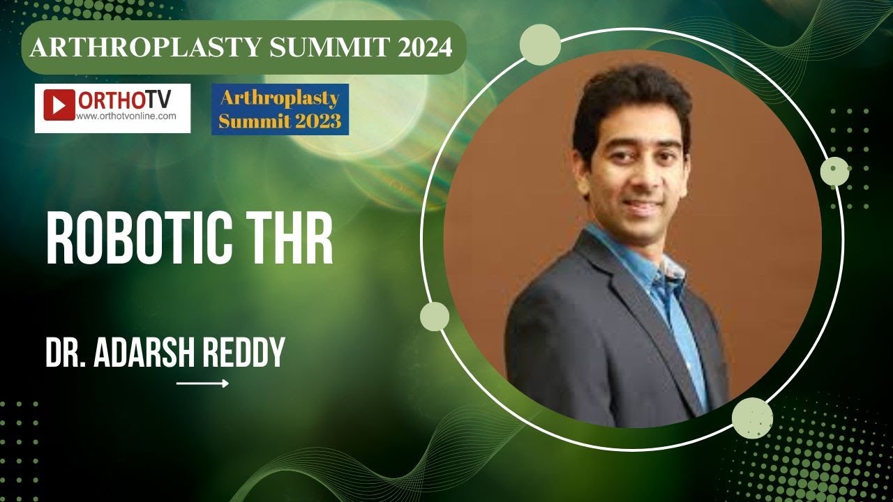 Robotic THR - Dr. Adarsh Reddy - YouTube