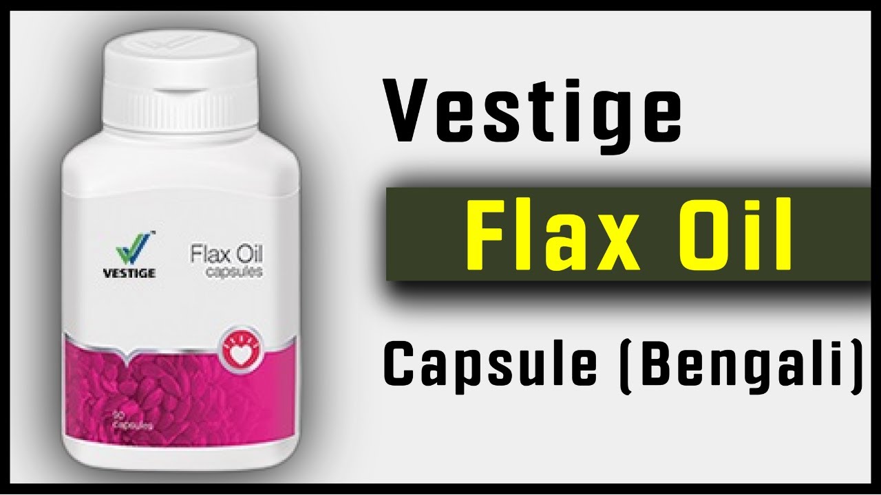 Vestige Flax Oil (Bengali) teamsumondatta trending flaxoil YouTube
