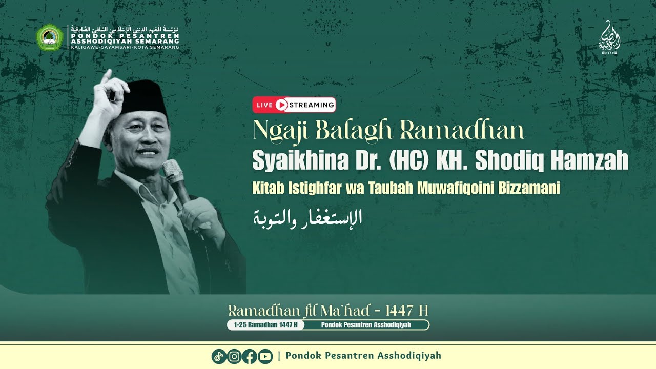 Kajian Kitab Istighfar Wa Taubah Muwafiqoini Bizzamani | Syaikhina Dr.(HC).KH. Shodiq Hamzah Hal.74