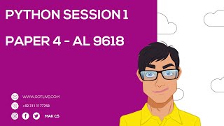 Learn Python | AL | Practice Session 1 | 9618 Paper 4 #MAK #CS