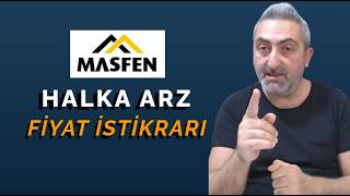 #MASFN Halka Arz Fiyat İstikrarı İşe Yarayacak Mı?