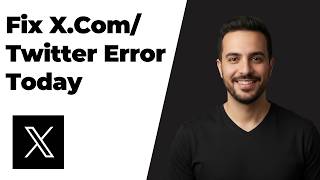 How To Fix X Com Twitter Error Today Easy Guide