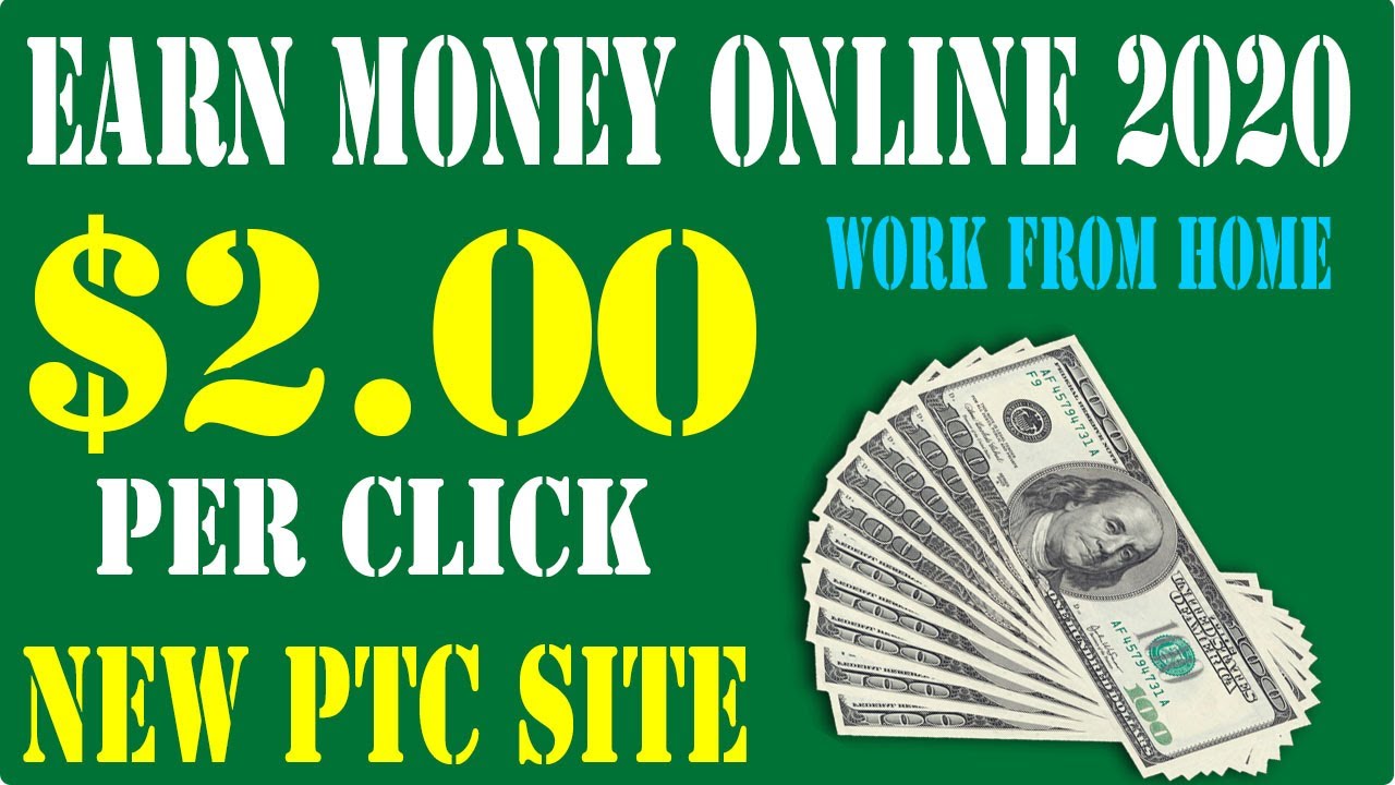Make money Online 2020 Legit | $2.00 Per Click | New Ptc Site 2020