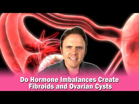 Do Hormone Imbalances Create Fibroids and Ovarian Cysts