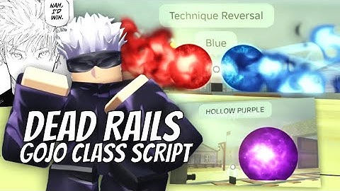 Gojo Class Script in Dead Rails – Hollow Purple + Air Weld Visual Script Showcase (By Veux)