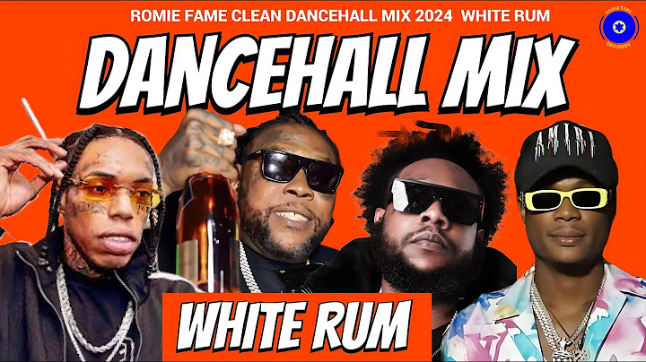 (Clean) Dancehall Mix 2024, WHITE RUM - Vybz Kartel, Squash, Masicka, Kraff, Valiant, Romie Fame