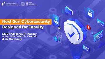 Next-Gen Cybersecurity | Faculty Development Program by E&ICTA, IIT Kanpur | AI, Zero Trust, Web3