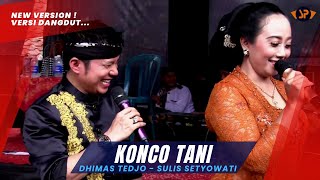 KONCO TANI - DHIMAS TEDJO Feat SULIS SETYOWATI || LIVE CAKRA BUDAYA CAMPURSARI 2022