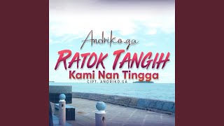 Ratok Tangih Kami Nan Tingga