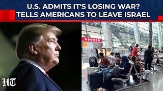 Us Admits Its Losing Iran War Tells All Americans To Leave Israel Ally Arab Nations Immediately