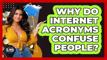 Why Do Internet Acronyms Confuse People? - SlangXplained
