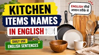 Kitchen Items Names in English 🍽️ | Daily Use English Sentences