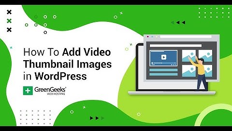 Bài 22: Thêm/chèn tập tin, video, ảnh trong WordPress