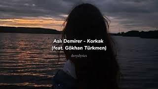 Aslı Demirer - Korkak (feat. Gökhan Türkmen) speed up Resimi