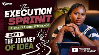 The Journey of Ideas | Why Great Ideas Never Become Reality | Execution Sprint Day 1