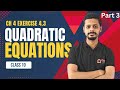 Quadratic equation | STD 10 | Chapter 4 | Excercise 4.3