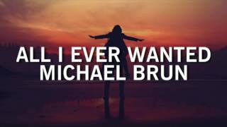 Video thumbnail of "Michael Brun - All I Ever Wanted | Sub Español + Lyrics"