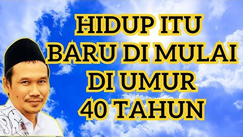 NGAJI GUS BAHA : HIDUP ITU BARU DI MULAI UMUR 40 TAHUN, ngaji pasan #gusbaha