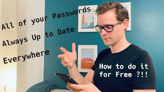 How to synchronize all your passwords on your mobile, for free  - 🍏 & 🤖