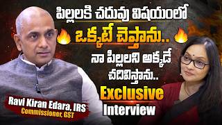 Ravi Kiran Edara Irs Commissioner Exclusive Interview Anjali చదవ వషయల ఒకకట చపతన..