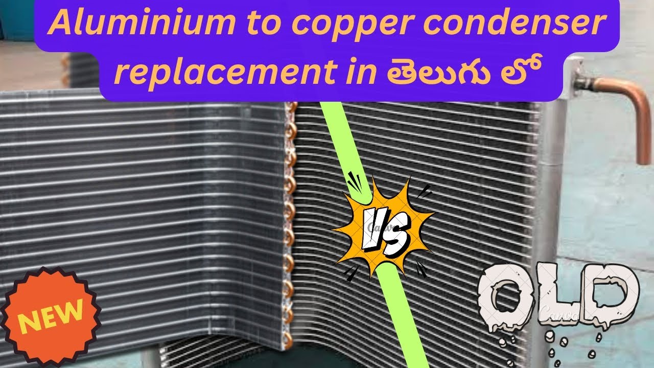 outdoor unit aluminium condenser replacement in తెలుగు లో HVAC Telugu