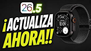 watchOS 26.5 LLEGÓ! ÚLTIMO Antes Del Apple Watch 27