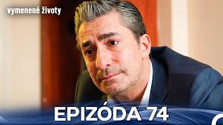Vymenené Životy Epizóda 74 (Slovenský Dabing)