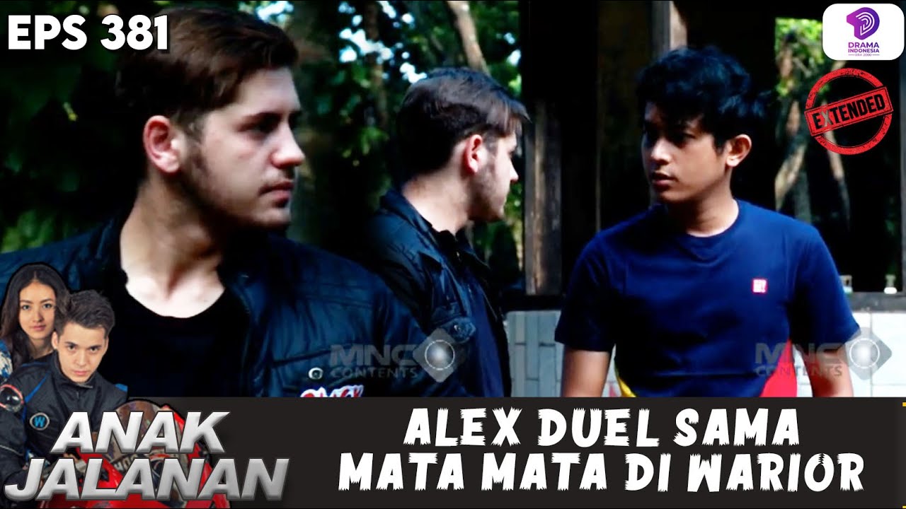 PARTAI SATU LAWAN SATU! ALEX ILANG KEPERCAYAAN SAMA MATA MATANYA!! | ANAK JALANAN EXTENDED | EPS.381
