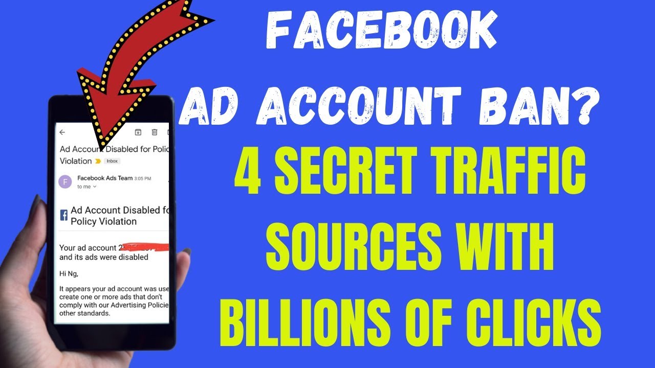 Your Facebook account got BAN?? Here's 4 SECRET Traffic Sources with Billions of Clicks YouTube