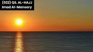 IMAD AL-MANSARY : SURAH AL-HAJJ