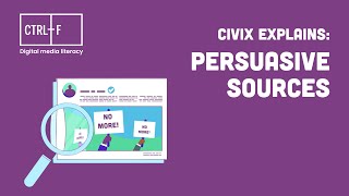 CIVIX Explains: Persuasive Sources
