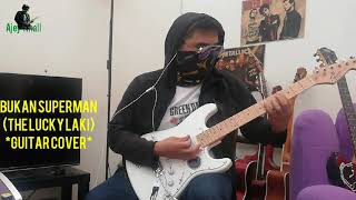 BUKAN SUPERMAN (LUCKY LAKI) *GUITAR COVER*