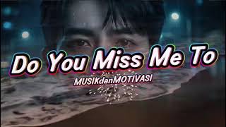 Do You Miss Me To official liryc everhits 