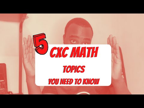 5 CXC Math Topics You NEED To Know