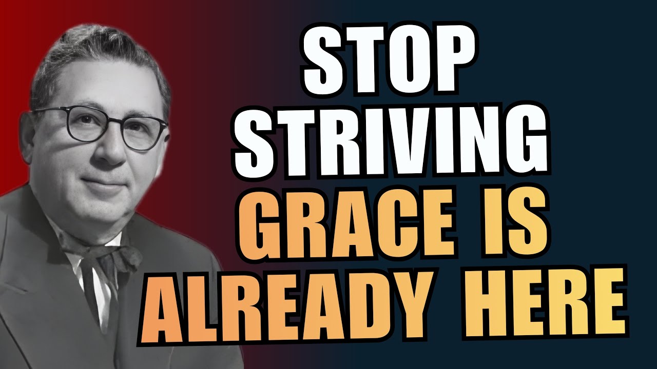 FROM STRIVING TO STILLNESS: WHEN GRACE IS REALIZED, NOT EARNED | Joel S. Goldsmith
