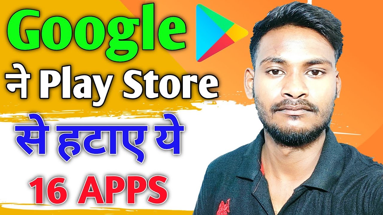 Google Remove 16 Apps From Play Store || 
