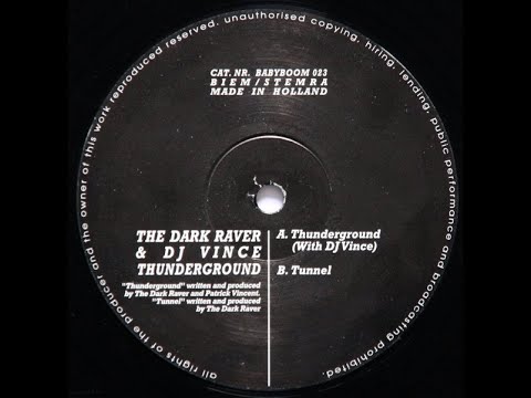 The Dark Raver & DJ Vince – Thunderground (1997) - YouTube
