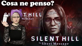 Cosa ne penso? Silent Hill: the short message