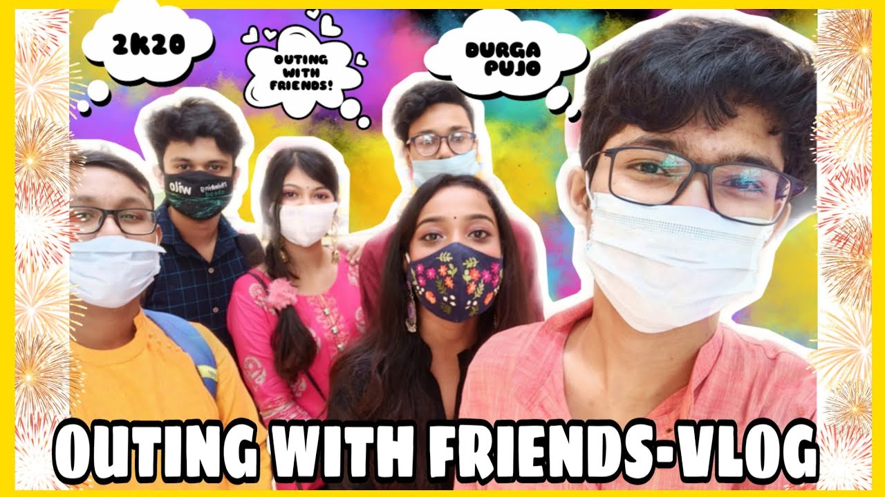 OUTING WITH FRIENDS DURING DURGA PUJA 2K20 | BONG SIYAPPA | - YouTube