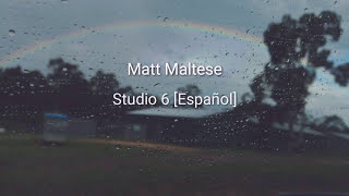 Matt Maltese - Studio 6 Sub Español C