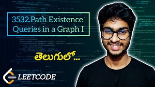 🔥Leetcode 3532. Path Existence Queries in a Graph I | #leetcode #potd #telugu #python